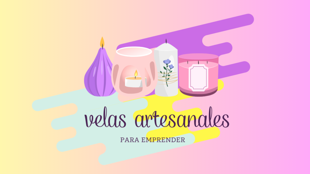 Velas artesanales, velas aromática, moldes, curso online para emprender.